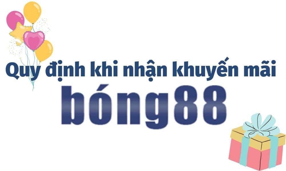 Các lưu ý khi áp dụng khuyến mãi trên Bong88