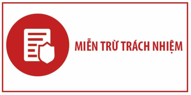 Nội dung miễn trừ trách nhiệm thành viên trên hệ thống website